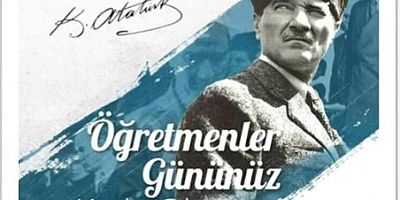 ÖĞRETMENLER GÜNÜNÜZ KUTLU OLSUN